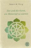 Pirsig, Zen und die Kunst ein Motorrad zu warten