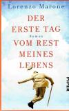 Marone, Der erste Tag vom Rest meines Lebens.