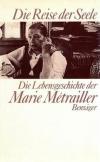 Métrailler, Die Reise der Seele.