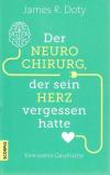Doty, Der Neurochirug, der sein Herz vergessen hatte.