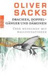 Sacks, Drachen,Doppelgänger und Dämonen.