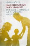 Köhler, Was haben wir nur falsch gemacht (2).