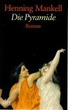 Mankell. Die Pyramide.Mankell.