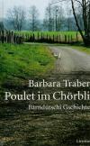 Traber, Poulet im Chörbli.