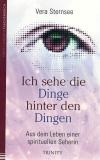 Sternsee, Ich sehe die Dinge hinter den Dingen