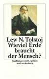 Tolstoj, Wieviel Erde braucht der Mensch?