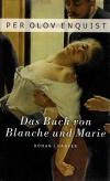 Enquist, Das Buch von Blanche und Marie
