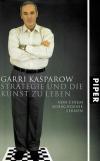 Kasparow, Strategie und die Kunst zu Leben