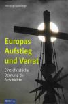 Stückelberger, Europas Aufstieg und Verrat