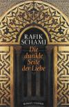 Schami, Die dunkle Seite der Liebe.
