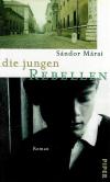 Màrai, Die jungen Rebellen.