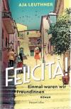 Leuthner, Felicità