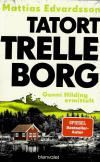 Edvardsson, Tatort Trelleborg - Gunni Hilding ermittelt