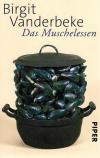 Vanderbeke, Das Muschelessen.