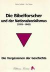 Graffard, Die Bibelforscher und der Nationalsozialismus.