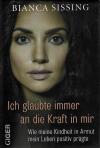 Sissing, Ich glaubte immer an die Kraft in mir