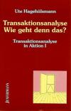Hagehülsmann, Transaktionsanalyse.