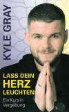 Gray, Lass dein Herz leuchten