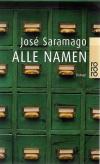 Saramago, Alle Namen3
