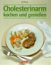 Unsorg, Cholesterinarm kochen und geniessen.