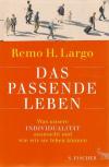 Largo, Das passende Leben