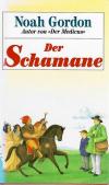 Gordon, Der Schamane.