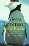 Thomson, Kalte Küche.