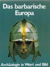 Dixon, Das Barbarische Europa