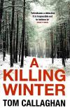 Callaghan, A Killing Winter.