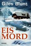 Blunt, Eismord