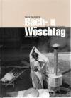 Salvisberg, Bach- u Wöschtag.