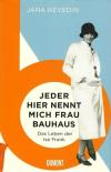 Revedin, Jeder hier nennt mich Frau Bauhaus