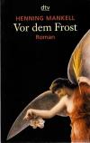 Mankell, Vor dem Frost.