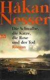 Nesser, Die Schwalbe, die Katze, die Rose und der Tod