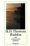 Thoreau, Walden oder Leben in den Wäldern