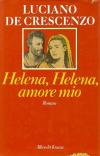 De Crescenzo, Helena, Helena, amore mio.