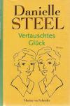 Steel, Vertauschtes Glück