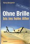 Benjamin, Ohne Brille bis ins hohe Alter