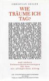 Seiler, Wie Träume ich Tag?.