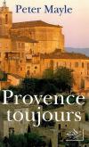 Mayle, Provence toujours