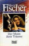 Fischer, Der Mann ihrer Träume