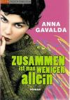 Gavalda, Zusammen ist man weniger allein.