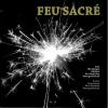 Frehner, Feu Sacré, Zum 200- jährigen Jubiläum