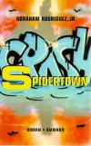 Rodriguez, Spidertown.