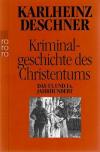 Deschner, Kriminalgeschichte des Christentums.