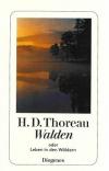 Thoreau, Walden oder Leben in den Wäldern.