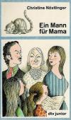Nöstlinger, Ein Mann für Mama