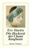 Harris, Die Hochzeit der Chani Kaufman