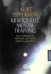Tepperwein, Kraftquelle Mentaltraining.