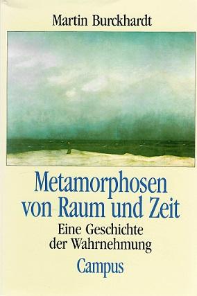 Burckhardt, Metamorphosen von Raum und Zeit.